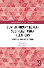 Contemporary Korea-Southeast Asian Relations: Bilateral and Multilateral