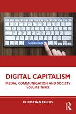 Digital Capitalism: Media, Communication and Society