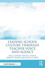 Leading School Culture through Teacher Voice and Agency