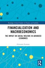 Financialization and Macroeconomics: The Impact on Social Welfare in Advanced Economies