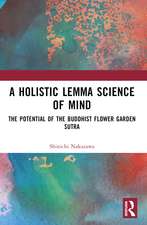 A Holistic Lemma Science of Mind