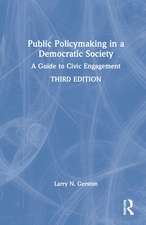 Public Policymaking in a Democratic Society: A Guide to Civic Engagement