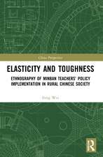 Elasticity and Toughness: Ethnography of Minban Teachers’ Policy Implementation in Rural Chinese Society