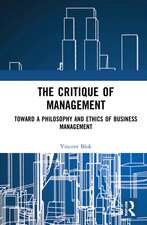 The Critique of Management: Towards a Philosophy and Ethics of Business Management