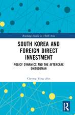 South Korea and Foreign Direct Investment: Policy Dynamics and the Aftercare Ombudsman