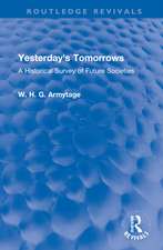 Yesterday's Tomorrows: A Historical Survey of Future Societies