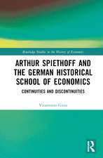 Arthur Spiethoff and the German Historical School of Economics