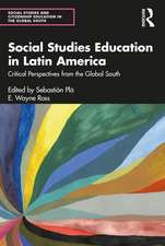 Social Studies Education in Latin America: Critical Perspectives from the Global South