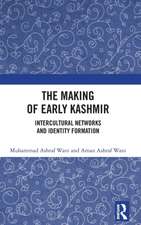 The Making of Early Kashmir: Intercultural Networks and Identity Formation