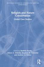 Religion and Nature Conservation: Global Case Studies