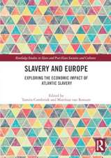 Slavery and Europe: Exploring the Economic Impact of Atlantic Slavery