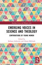 Emerging Voices in Science and Theology: Contributions by Young Women