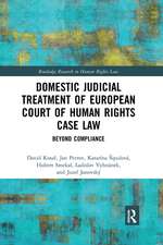 Domestic Judicial Treatment of European Court of Human Rights Case Law: Beyond Compliance