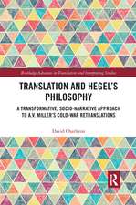 Translation and Hegel's Philosophy: A Transformative, Socio-narrative Approach to A.V. Miller’s Cold-War Retranslations