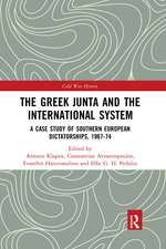 The Greek Junta and the International System: A Case Study of Southern European Dictatorships, 1967-74