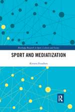 Sport and Mediatization