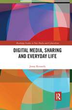 Digital Media, Sharing and Everyday Life