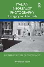 Italian Neorealist Photography: Its Legacy and Aftermath