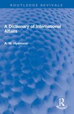 A Dictionary of International Affairs