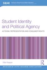 Student Identity and Political Agency: Activism, Representation and Consumer Rights