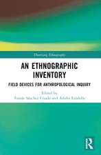 An Ethnographic Inventory: Field Devices for Anthropological Inquiry