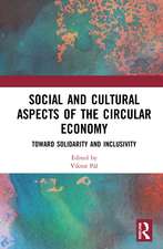 Social and Cultural Aspects of the Circular Economy: Toward Solidarity and Inclusivity