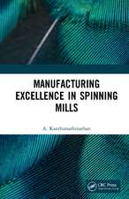 Manufacturing Excellence in Spinning Mills