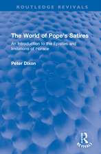 The World of Pope's Satires: An Introduction to the Epistles and Imitations of Horace