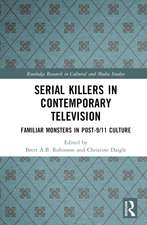 Serial Killers in Contemporary Television: Familiar Monsters in Post-9/11 Culture