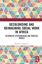 Decolonising and Reimagining Social Work in Africa