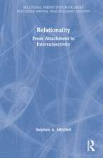 Relationality: From Attachment to Intersubjectivity