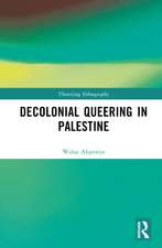 Decolonial Queering in Palestine