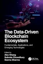 The Data-Driven Blockchain Ecosystem: Fundamentals, Applications, and Emerging Technologies