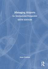 Managing Airports: An International Perspective