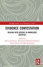 Evidence Contestation: Dealing with Dissent in Knowledge Societies