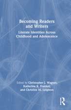 Becoming Readers and Writers: Literate Identities Across Childhood and Adolescence