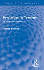 Psychology for Teachers: An alternative approach