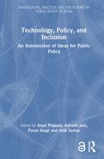 Technology, Policy, and Inclusion: An Intersection of Ideas for Public Policy