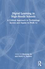 Digital Learning in High-Needs Schools: A Critical Approach to Technology Access and Equity in PreK-12