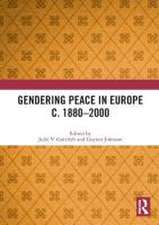 Gendering Peace in Europe c. 1880–2000