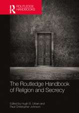 The Routledge Handbook of Religion and Secrecy