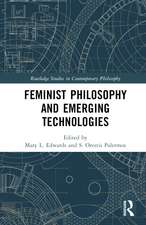 Feminist Philosophy and Emerging Technologies