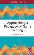 Approaching a Pedagogy of Game Writing