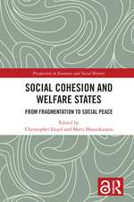 Social Cohesion and Welfare States: From Fragmentation to Social Peace