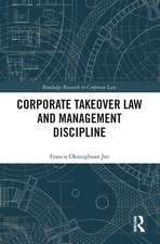 Corporate Takeover Law and Management Discipline