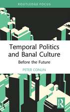 Temporal Politics and Banal Culture: Before the Future