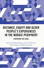 Distance, Equity and Older People's Experiences in the Nordic Periphery