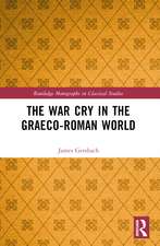 The War Cry in the Graeco-Roman World