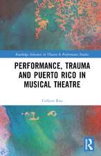 Performance, Trauma and Puerto Rico in Musical Theatre