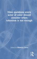 Nine questions every actor of color should consider when tokenism is not enough